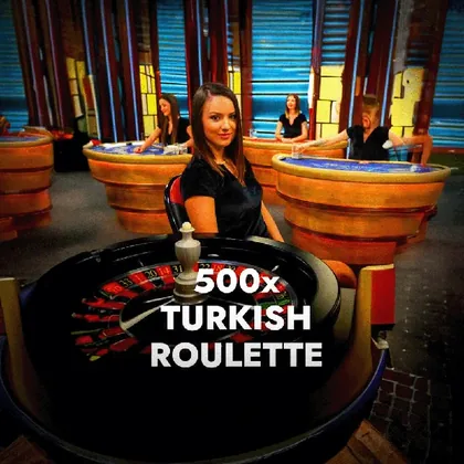 500x Turkish Roulette